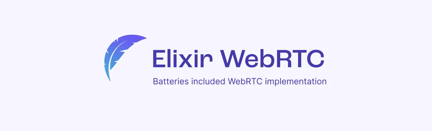 Elixir WebRTC logo with the subtitle "Batteries included WebRTC implementation"